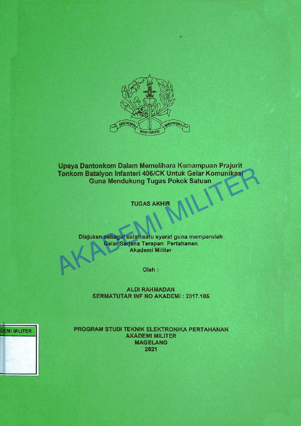 PERAN DANTONKOM DALAM MEMELIHARA KEMAMPUAN PRAJURIT TONKOM BATALYON INFANTERI 406/CK UNTUK GELAR KOMUNIKASI GUNA MENDUKUNG TUGAS POKOK SATUAN